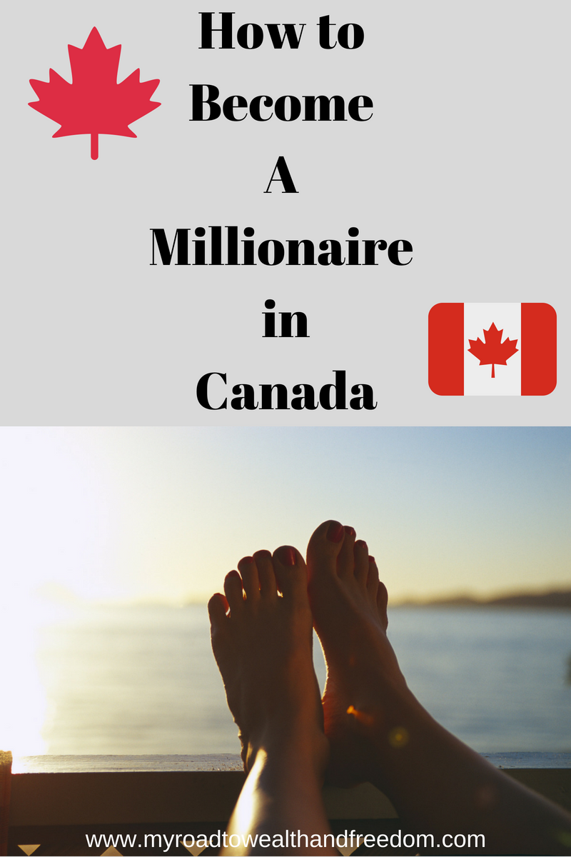 How to Become A Millionaire in Canada