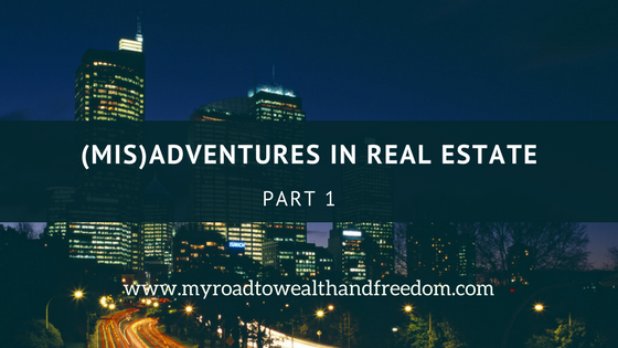 adventures in real estate part 1 buying out of town rentals