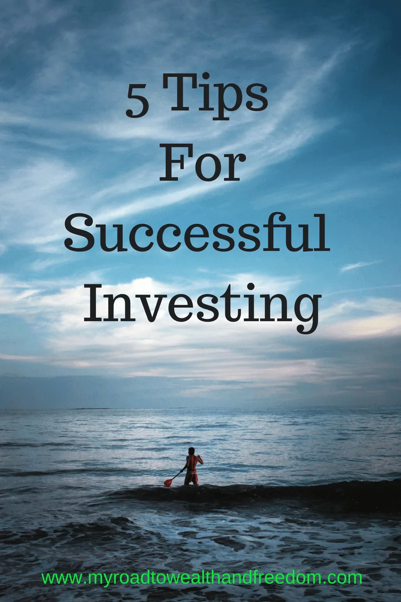 5 Tips For Successful Investing
