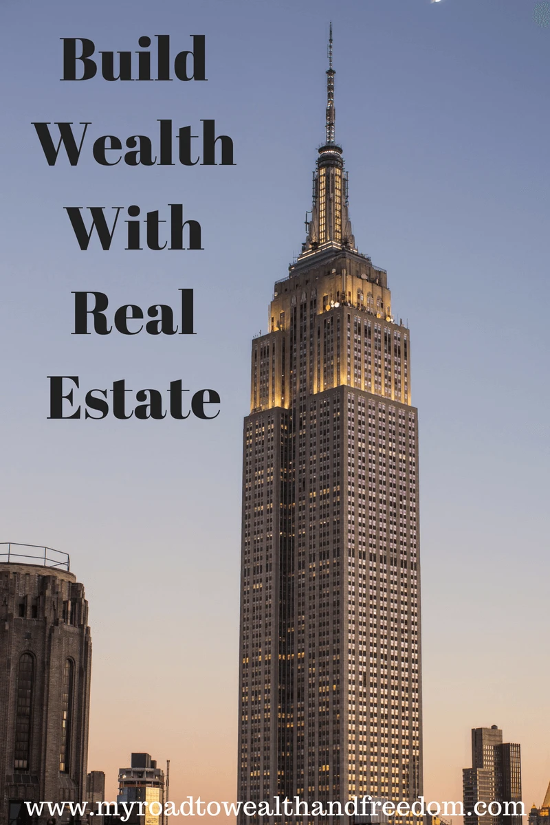 Build Wealth with Real Estate