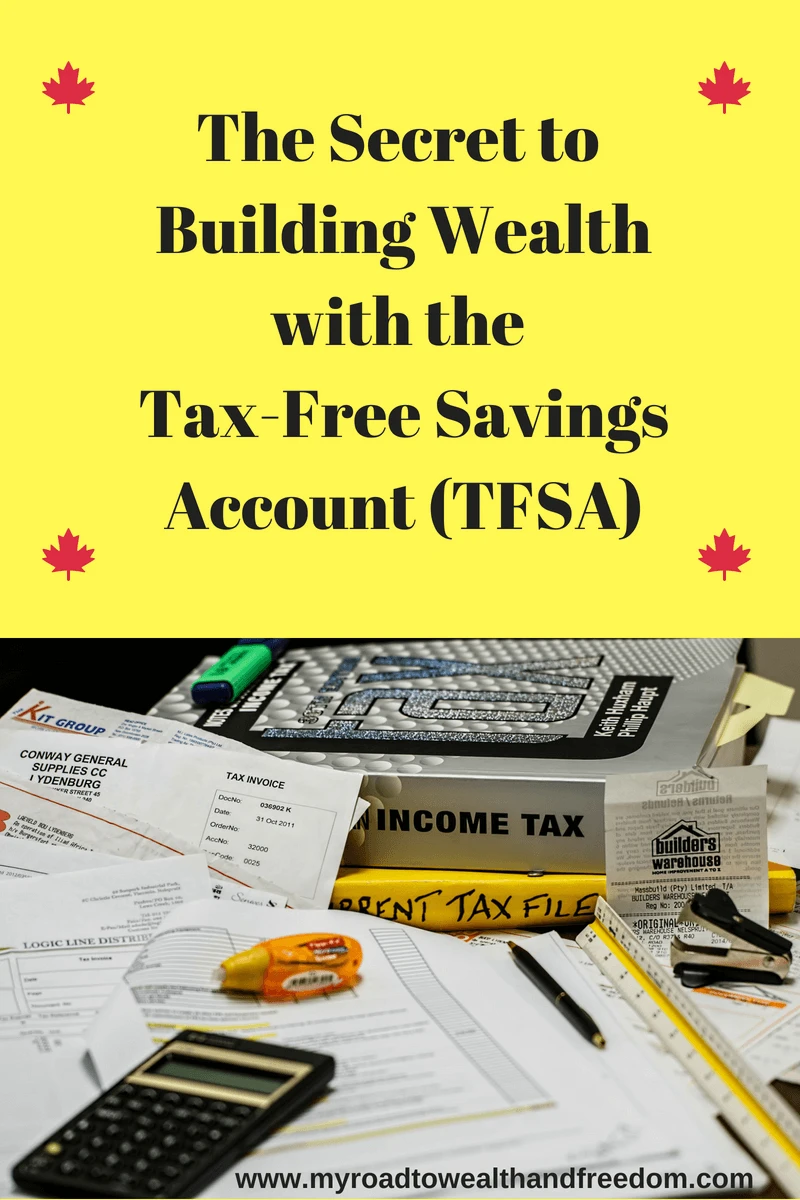 The Secret to Building Wealth with the Tax-Free Savings Account (TFSA)