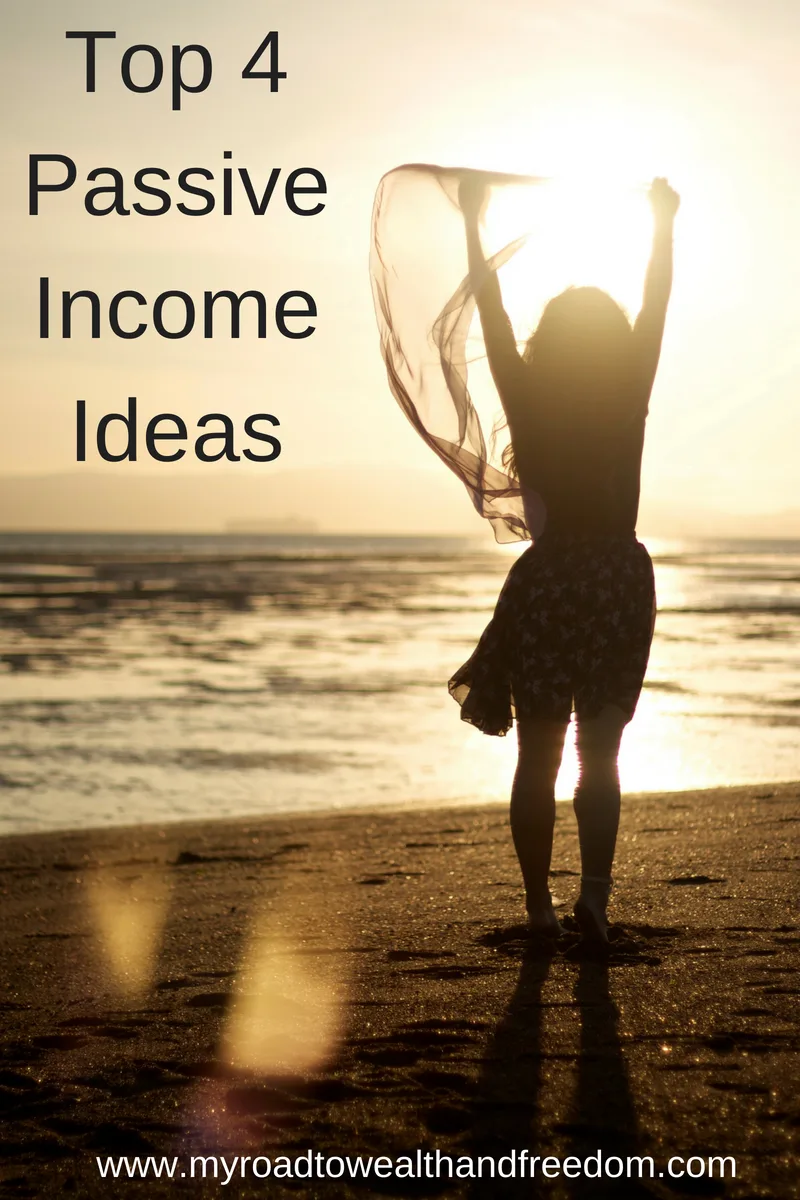 Top 4 passive income ideas