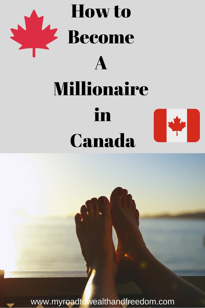 How to Become A Millionaire in Canada